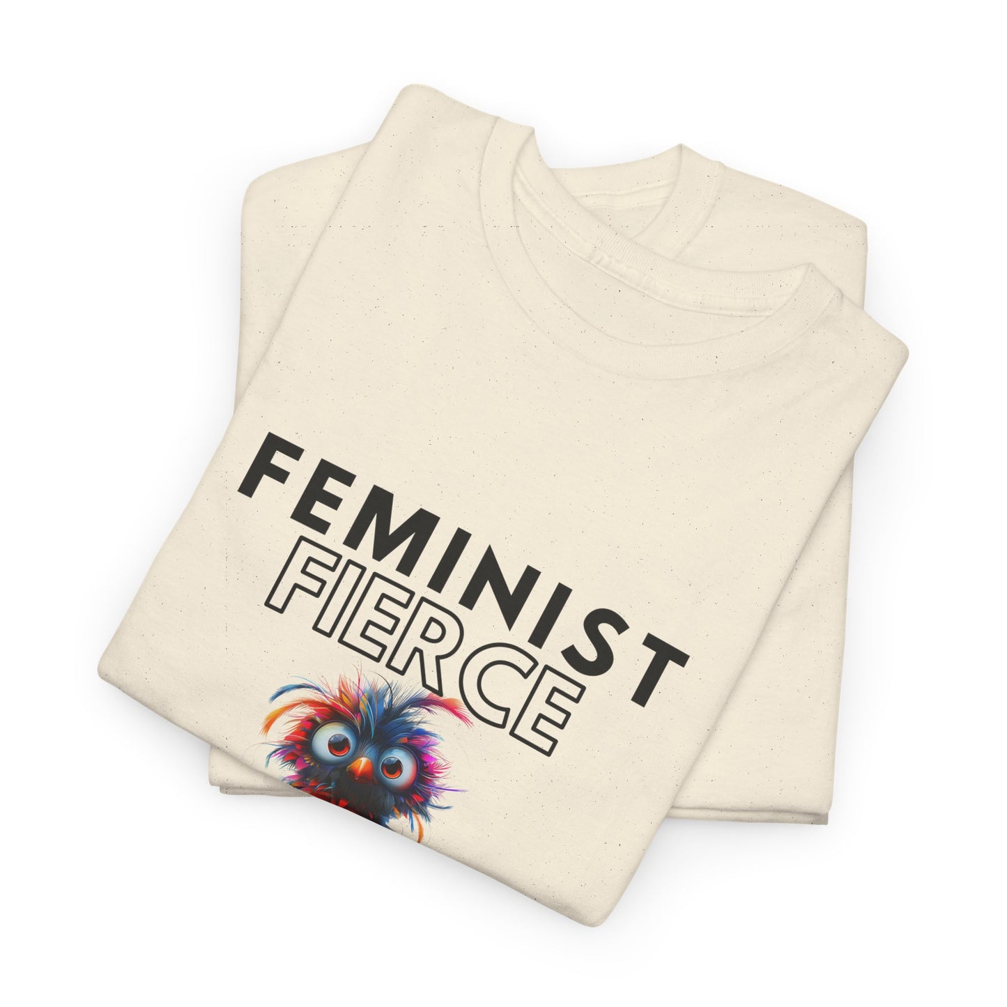 Feminist, Fierce, and Unapologetic Tee