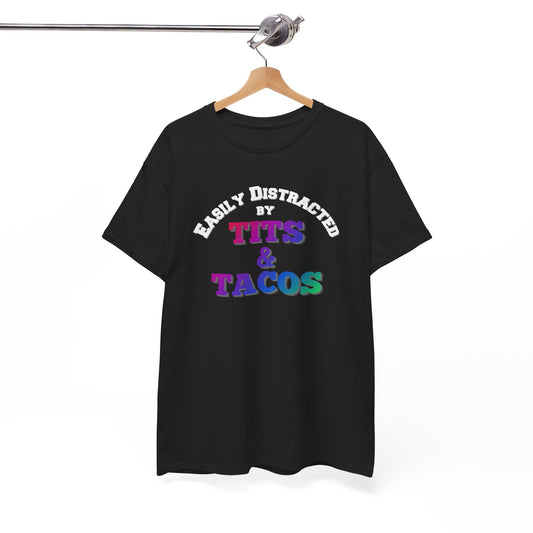 Easily Distracted by Tacos Shirt