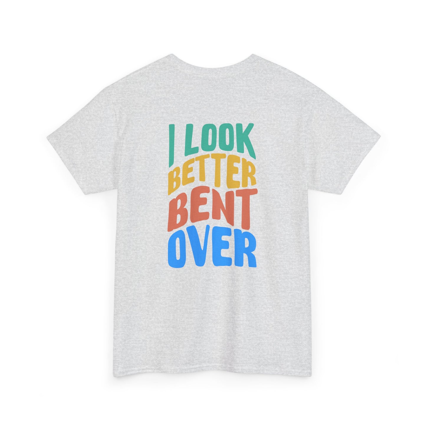 Funny Bent Over humor tee