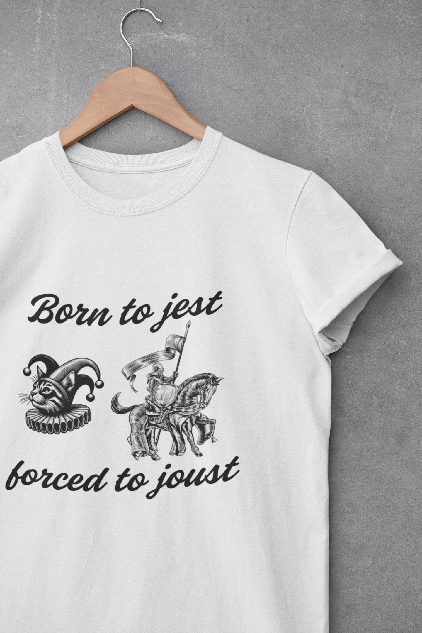Funny Unisex Graphic Tee - 'Born to Jest, Forced to Joust' Shirt