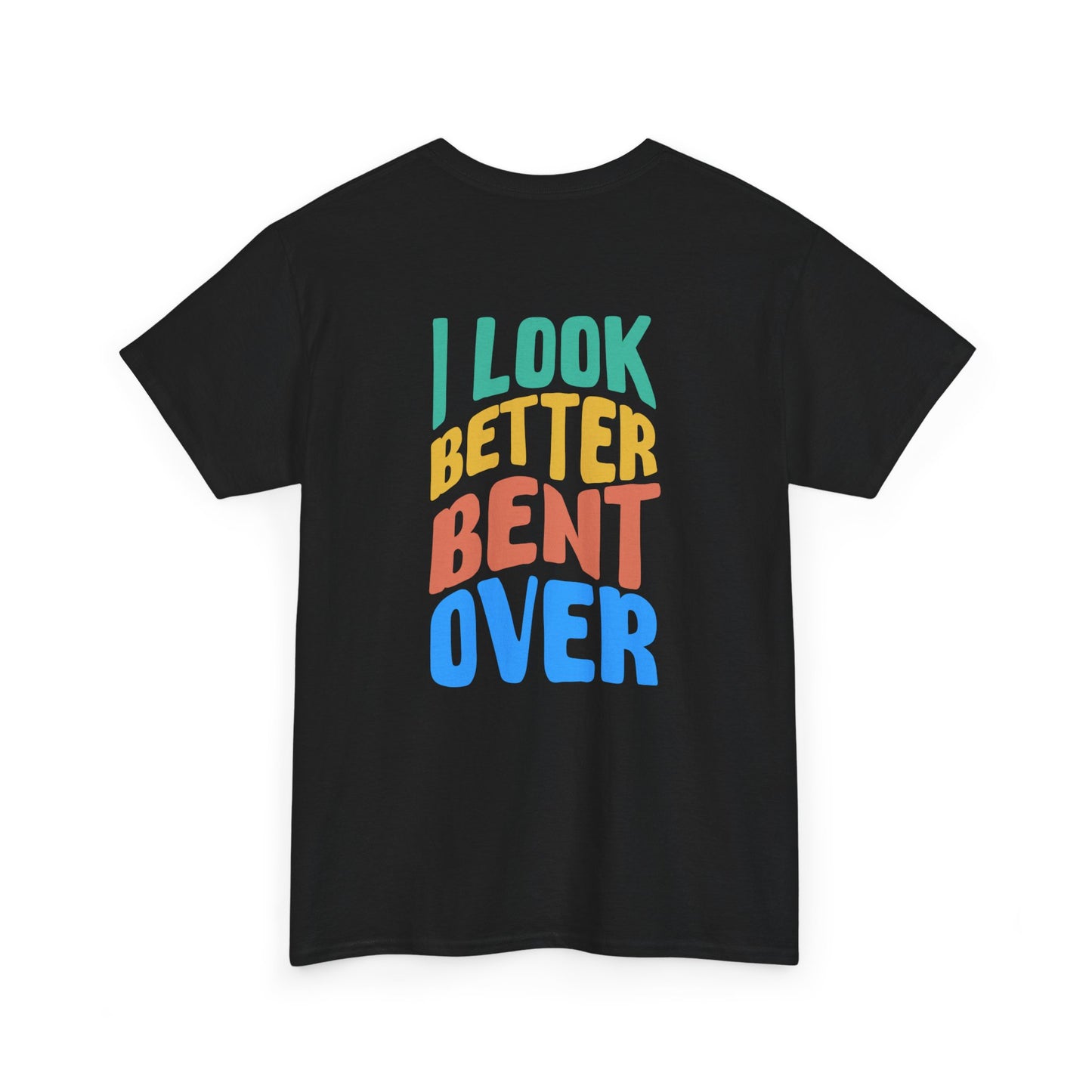 Funny Bent Over humor tee