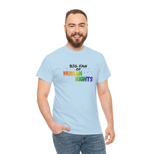 Big Fan of Human Rights Shirt