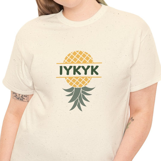 IYKYK Pinneapple Shirt