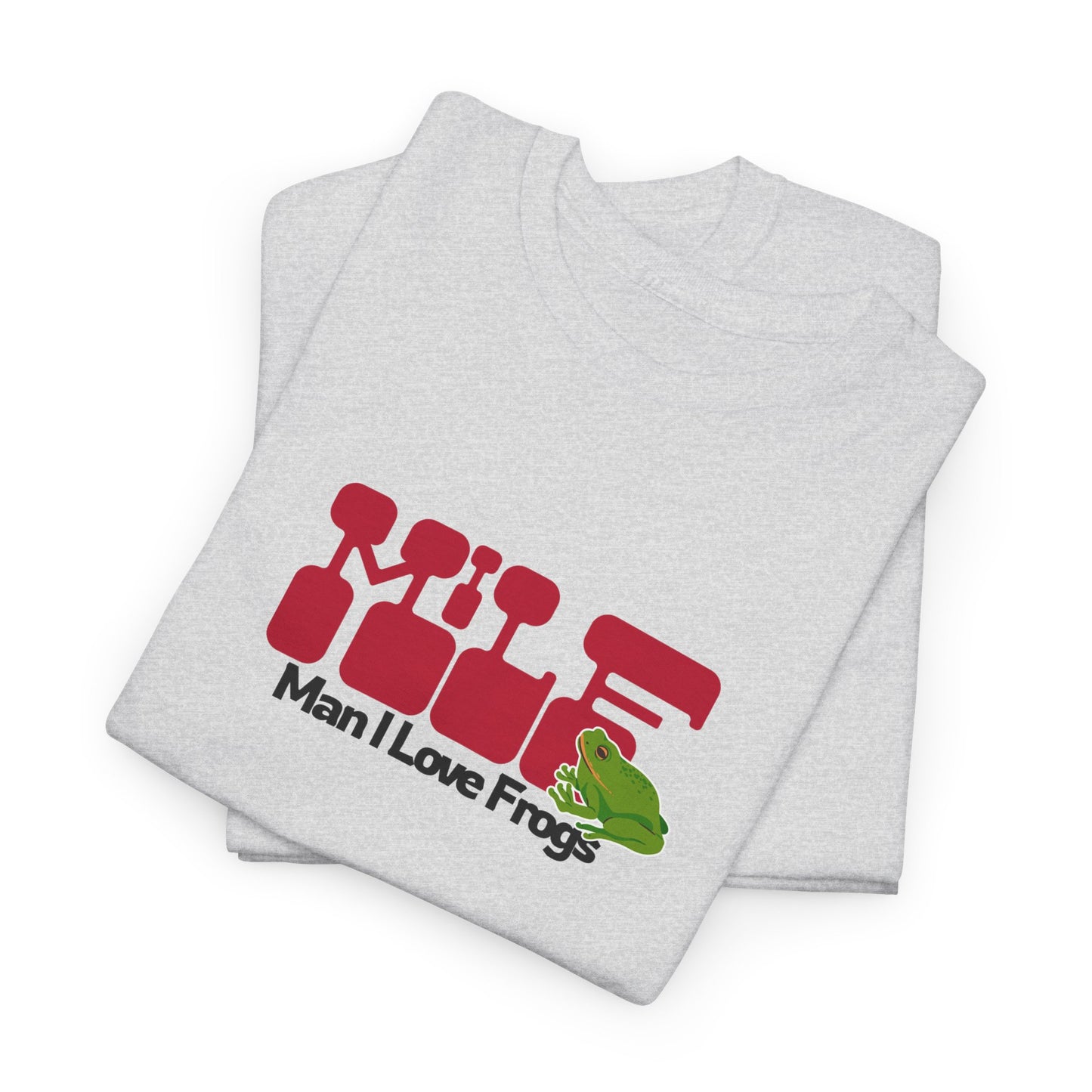 MILF - Man I Love Frogs T-Shirt