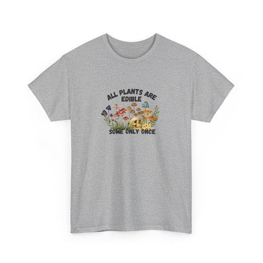 All Plants are Edible Shirt