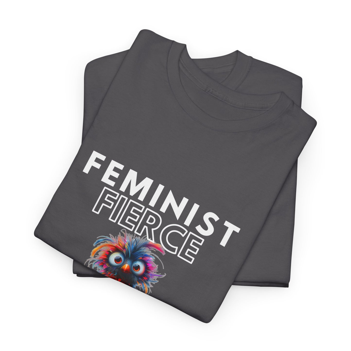 Feminist, Fierce, and Unapologetic Tee