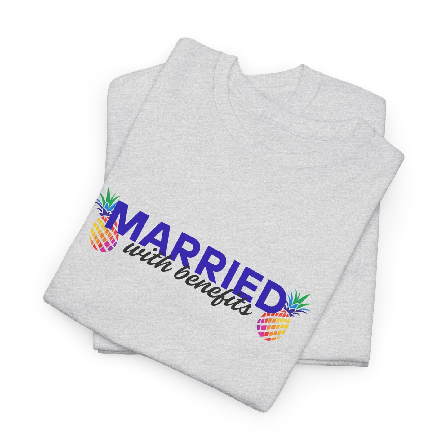 Married with Benefits Shirt