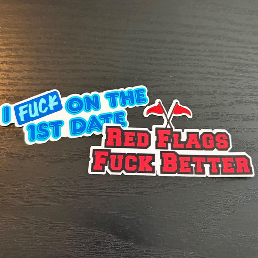 I Fuck on the First Date Sticker