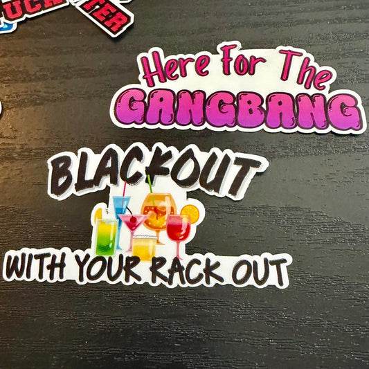 Here for the Gangbang Sticker