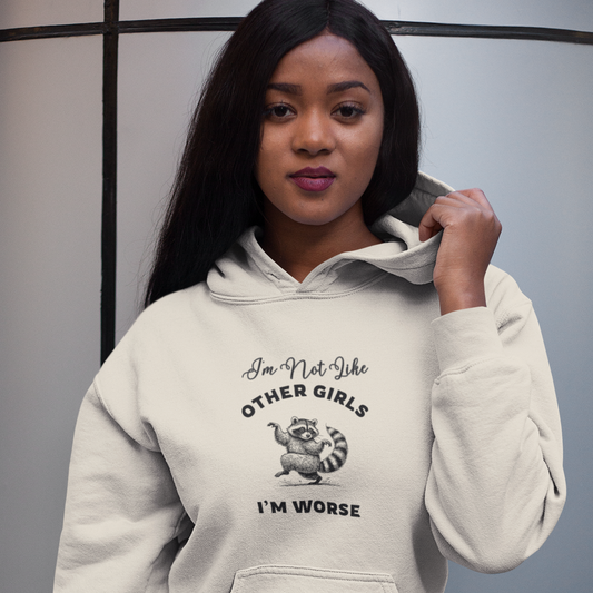 I'm not Like Other Girls, I'm Worse Shirt