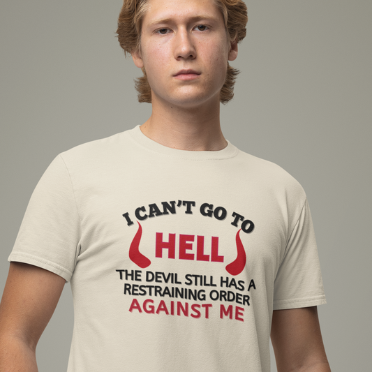 I Can't Go To Hell Shirt