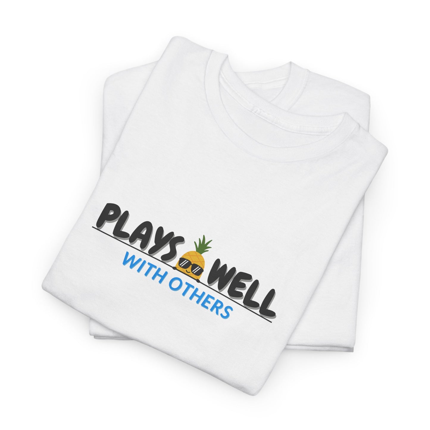 Plays Well With Others Shirt