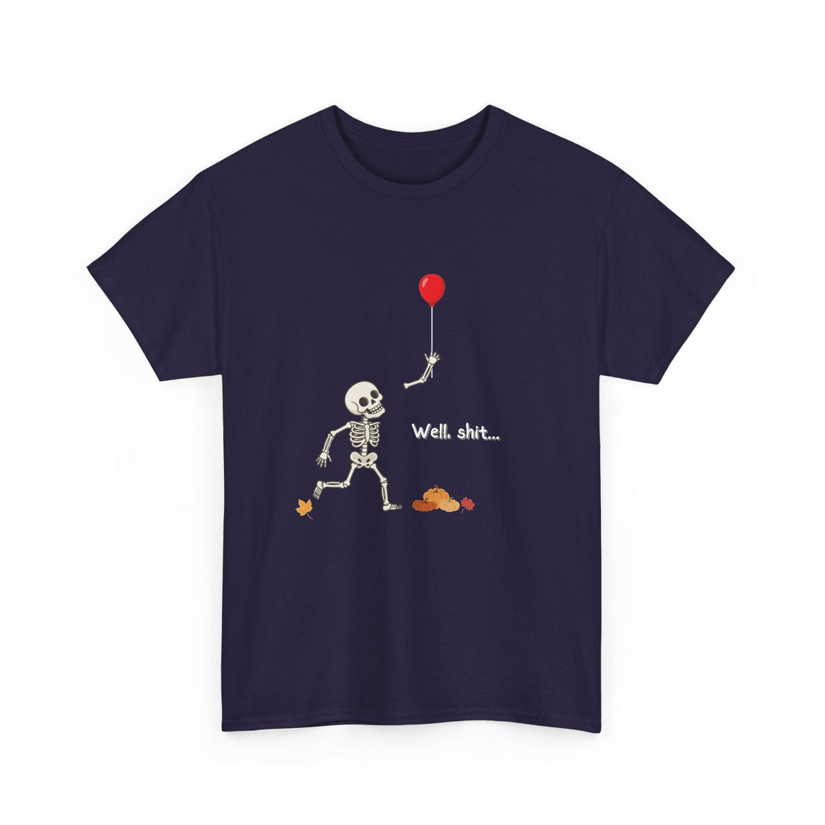 Well, Shit Skeleton Shirt