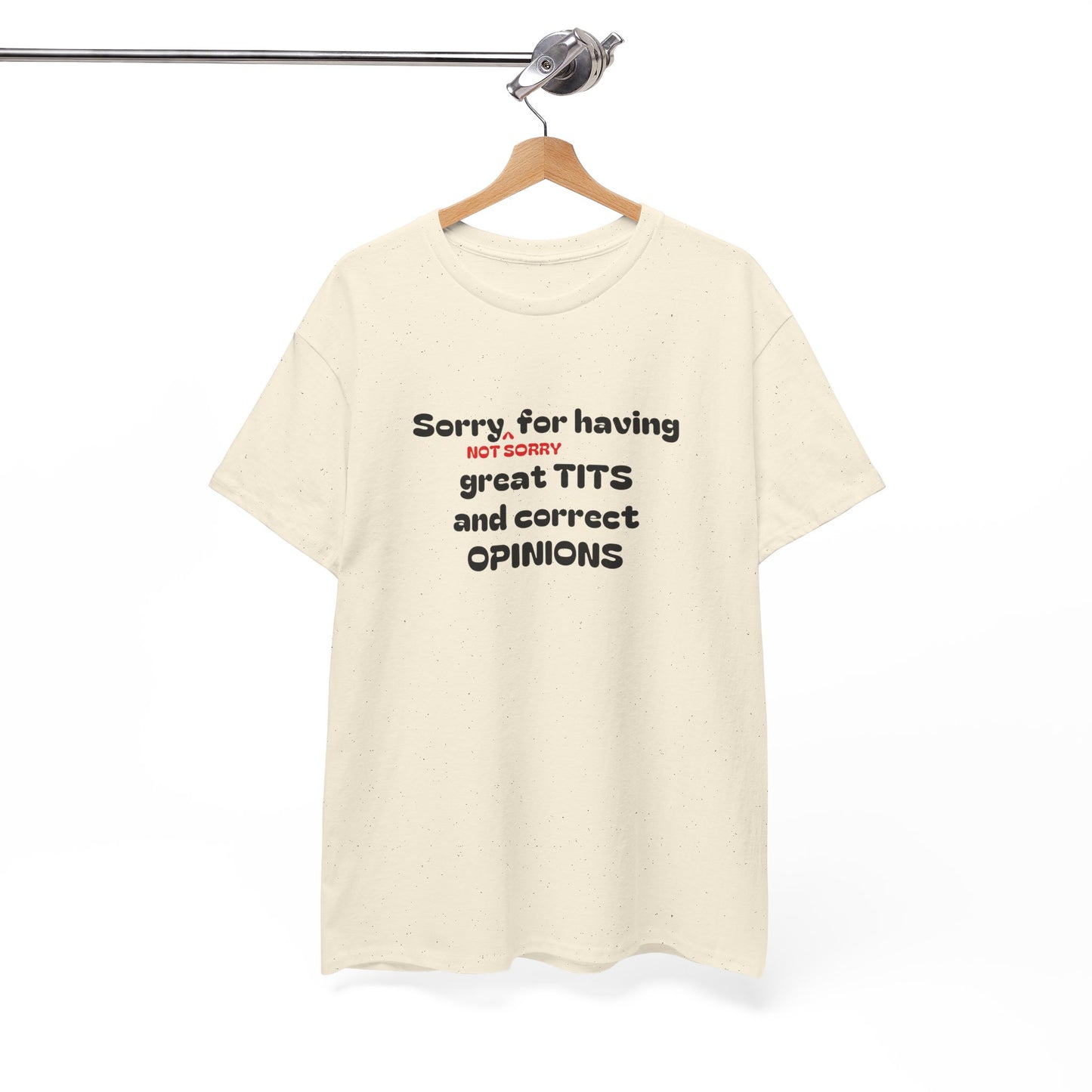Sorry, Not Sorry Shirt
