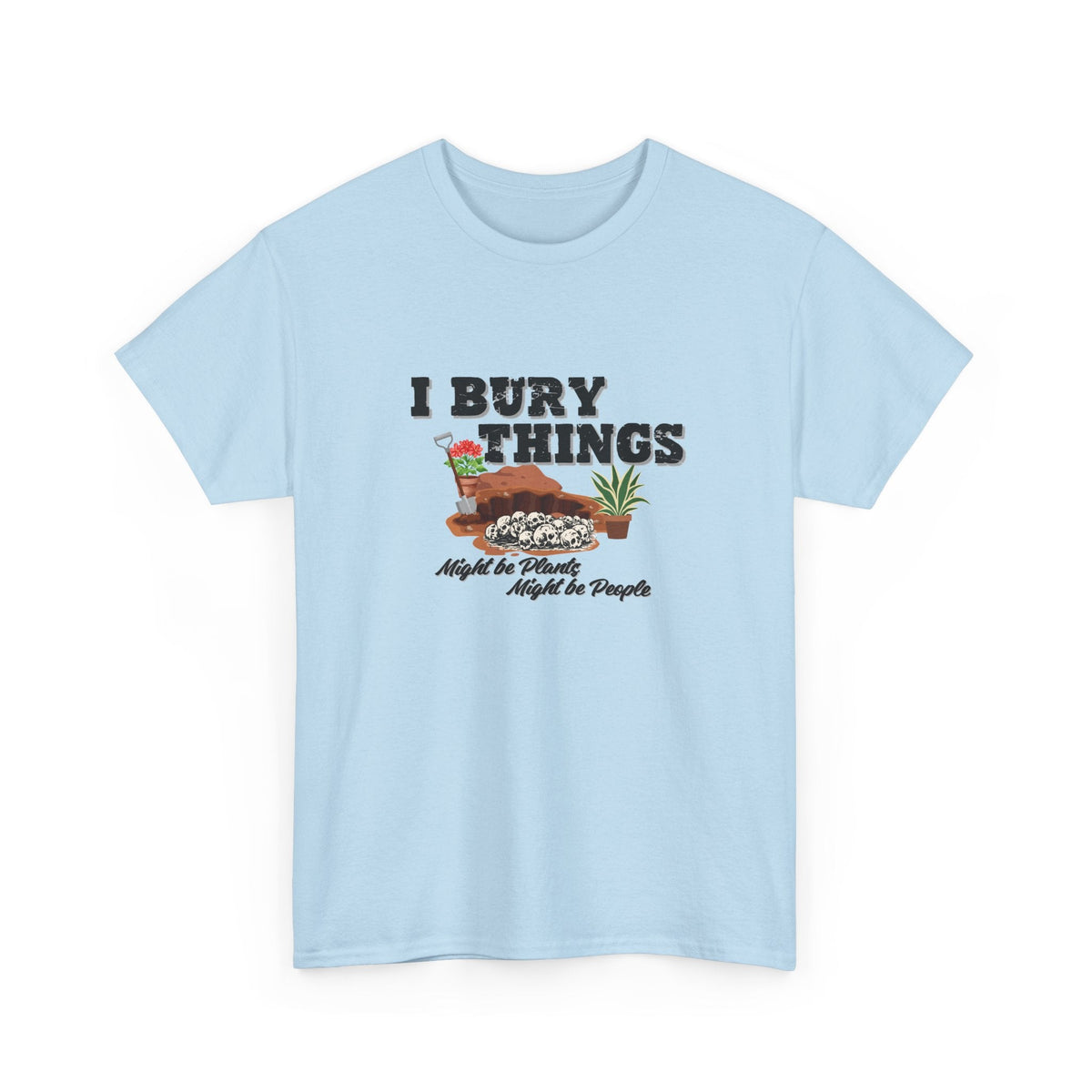 I Bury Things Shirt