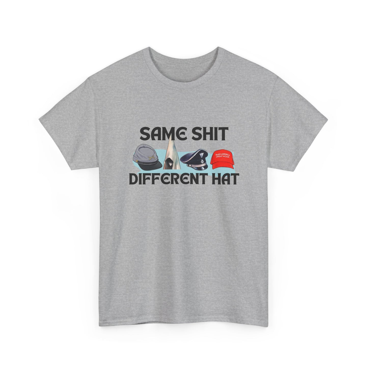 Same Shit, Different Hat Shirt