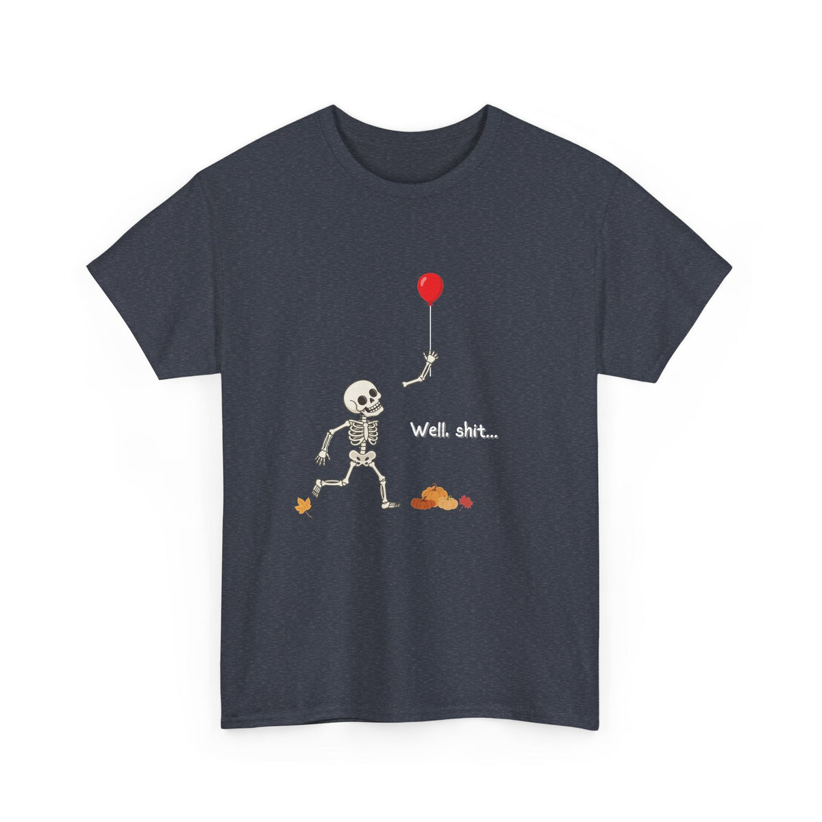 Well, Shit Skeleton Shirt