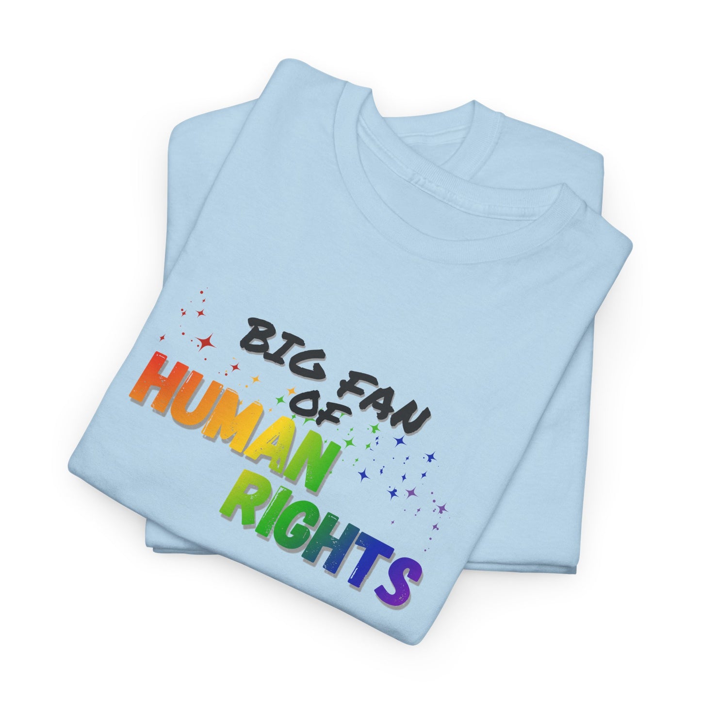 Big Fan of Human Rights Shirt