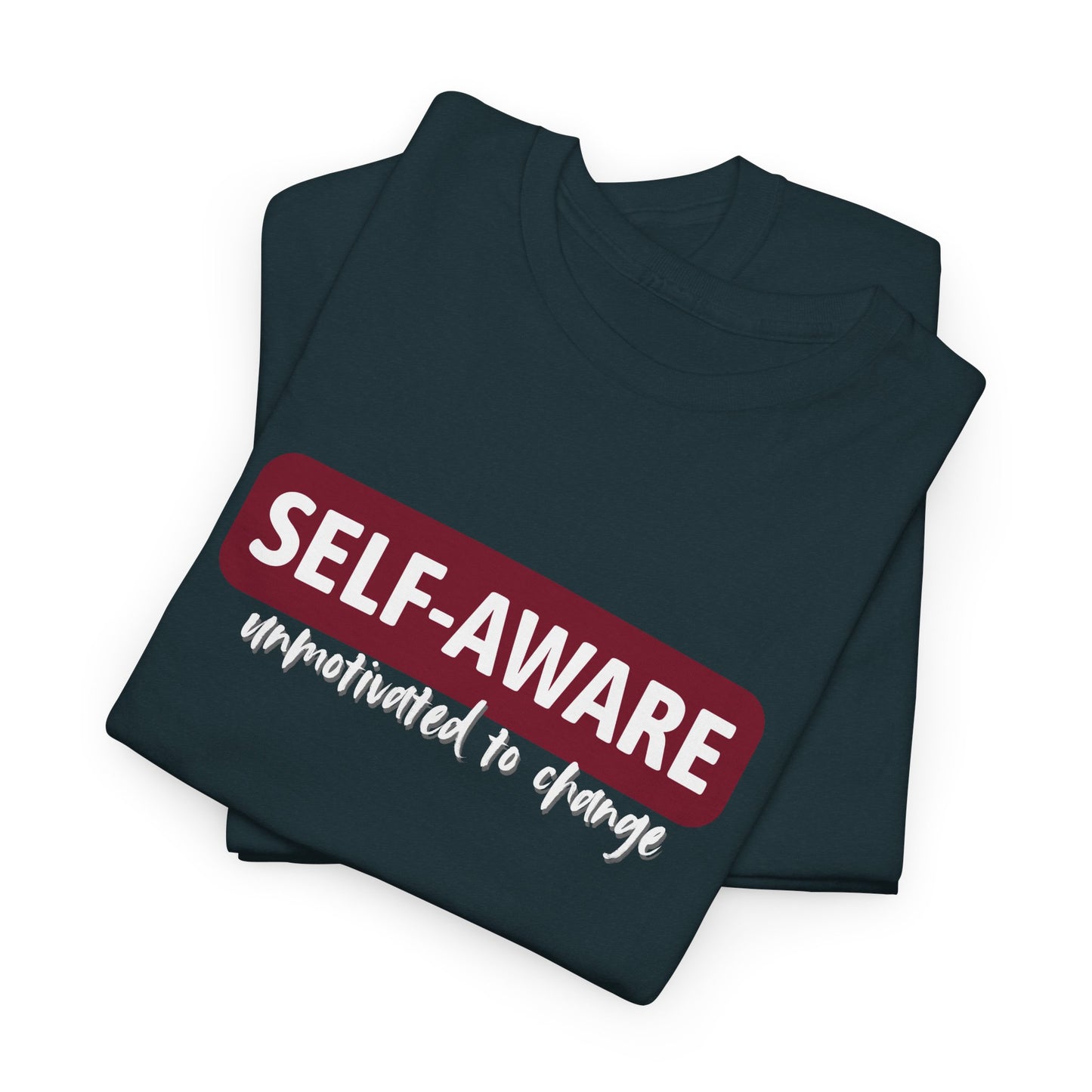 Self Aware Shirt