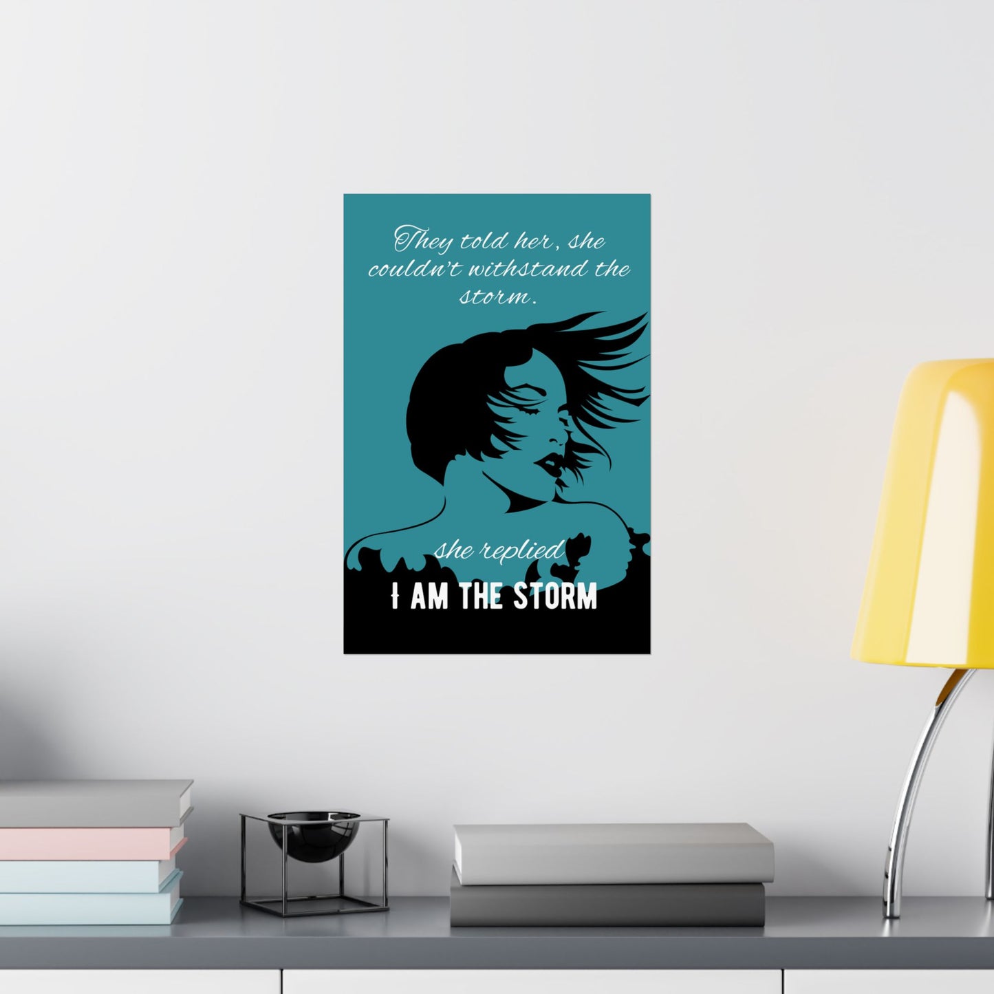 I am the Storm - Premium Matte Vertical Posters