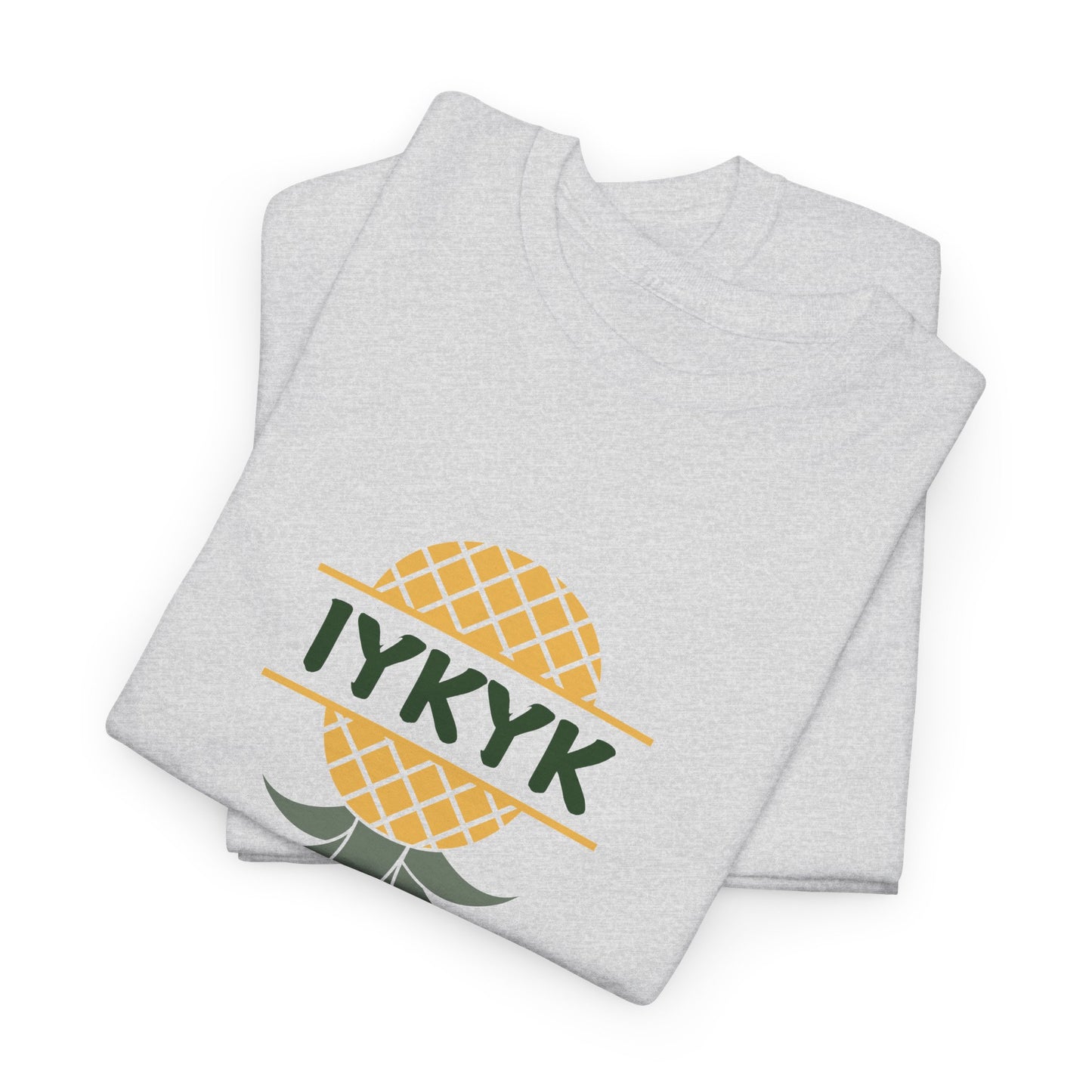 IYKYK Pinneapple Shirt