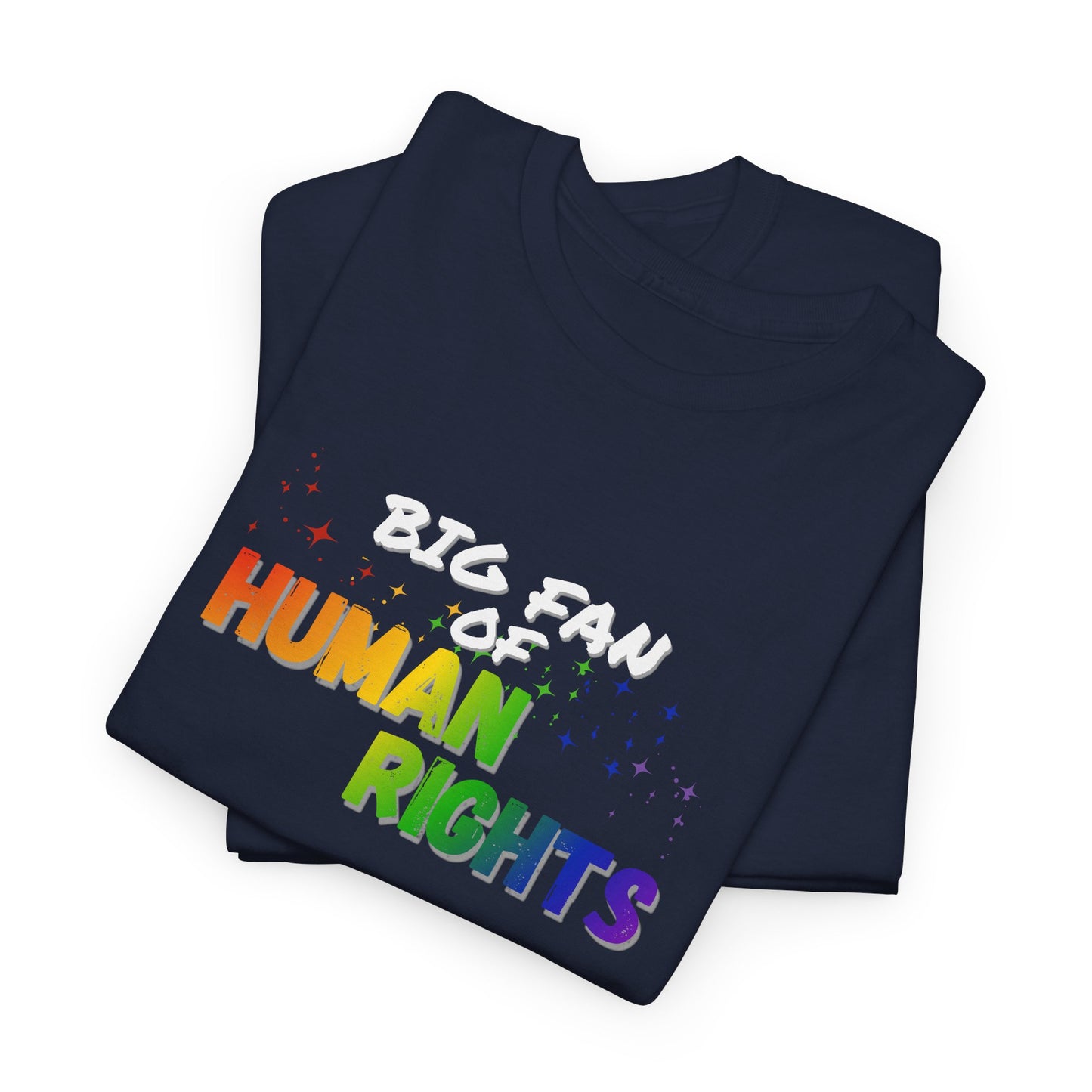 Big Fan of Human Rights Shirt