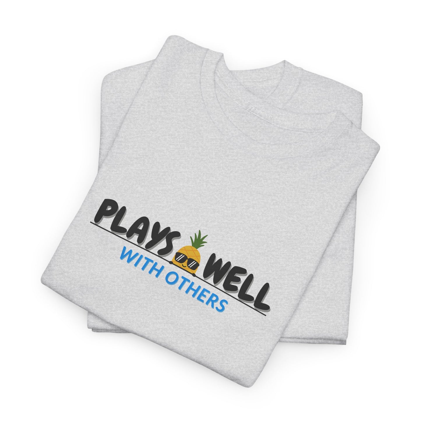 Plays Well With Others Shirt