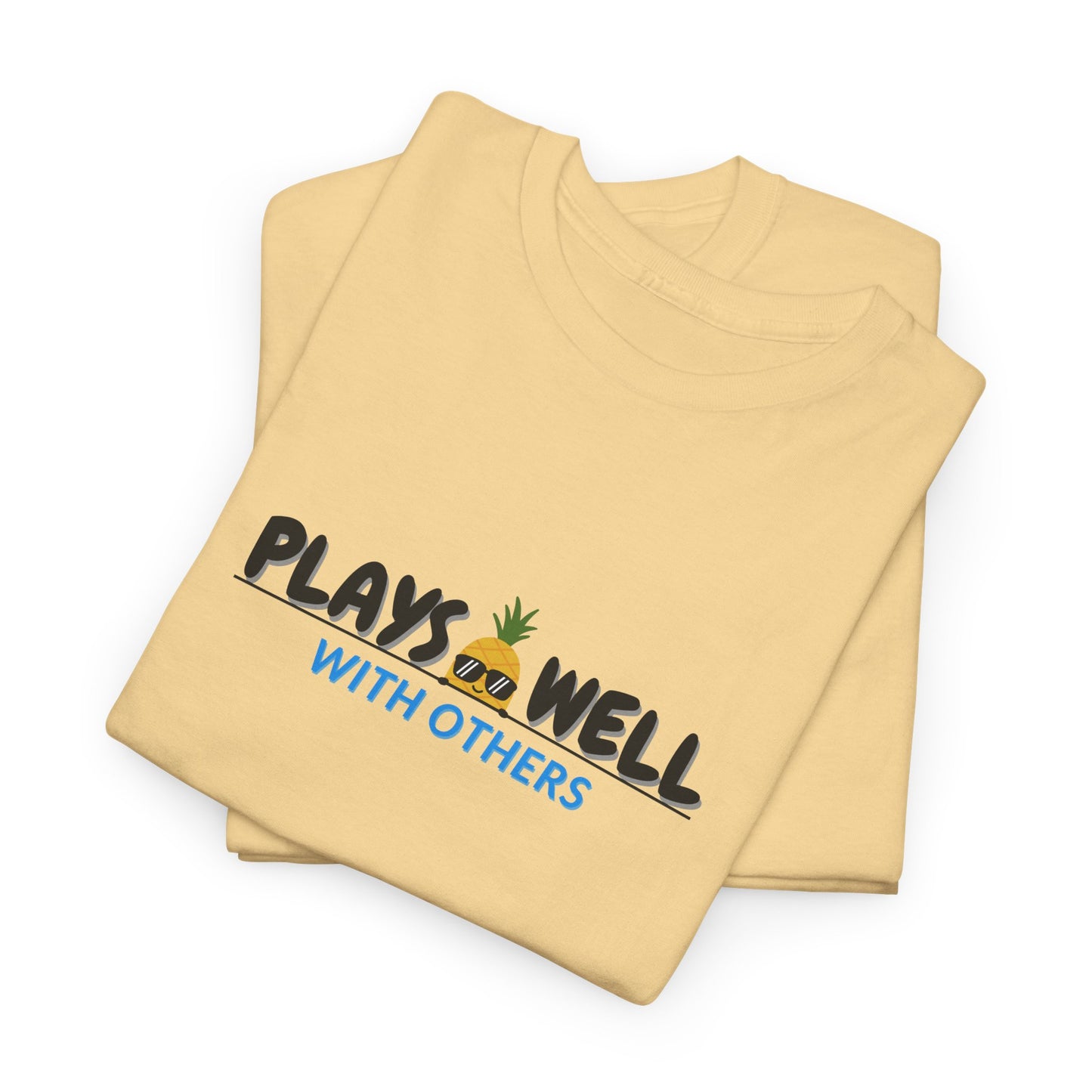 Plays Well With Others Shirt