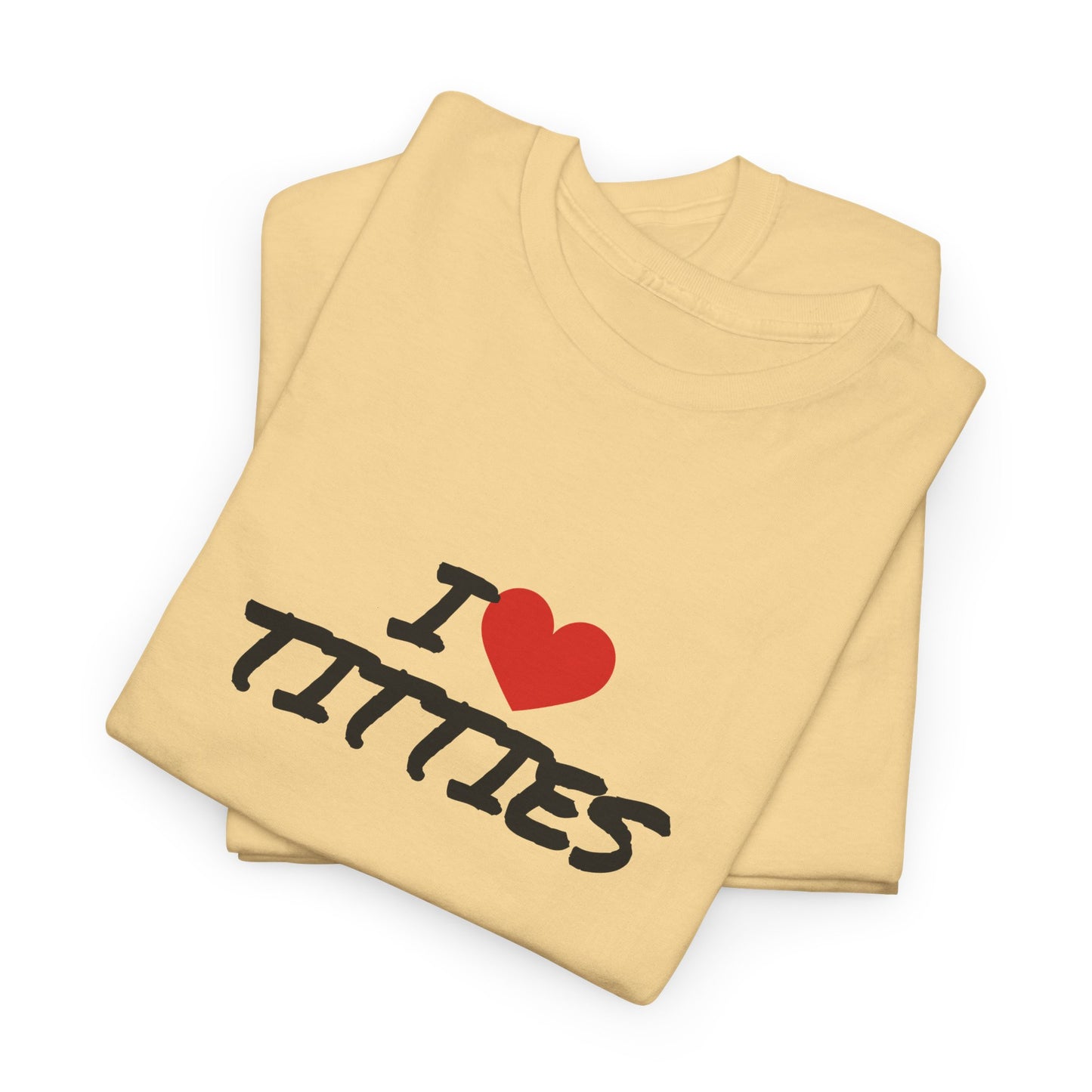 I Heart Titties Shirt