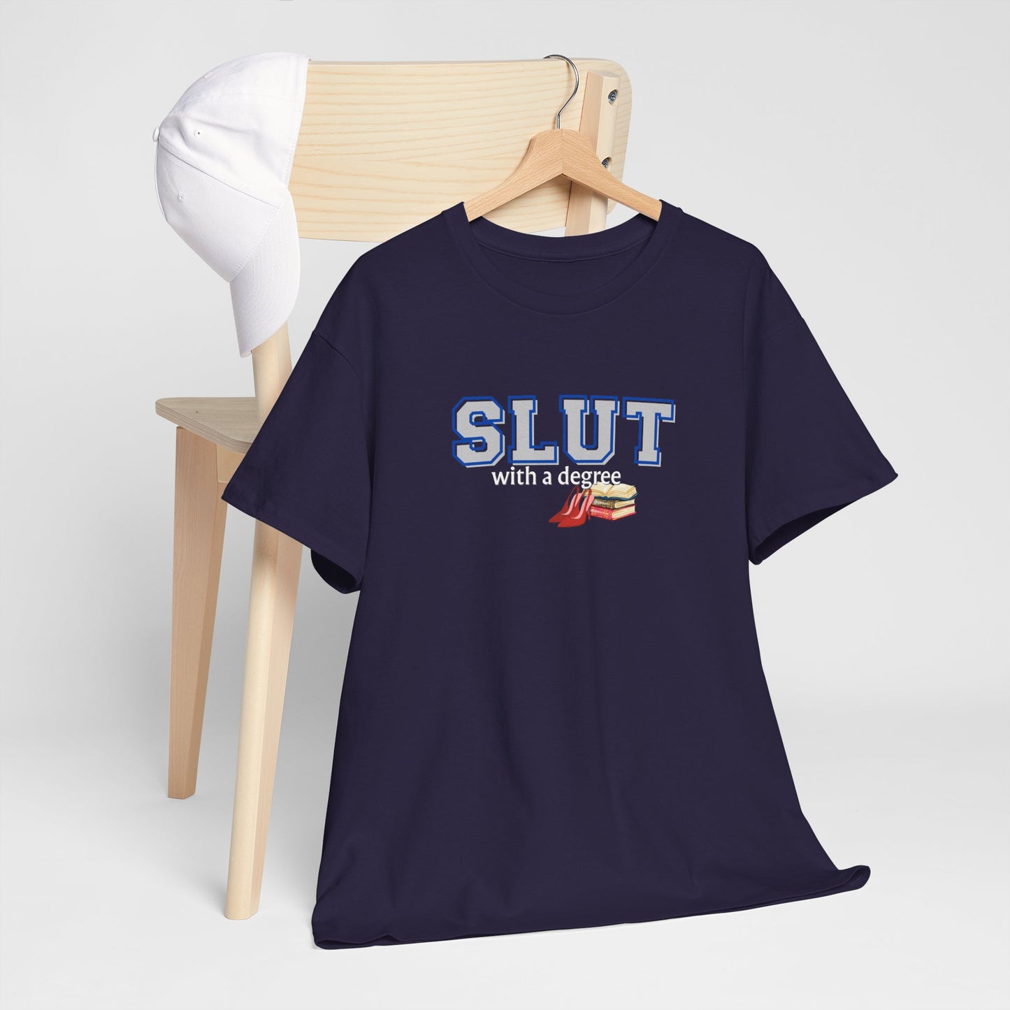 Slut with a Degree Shirt