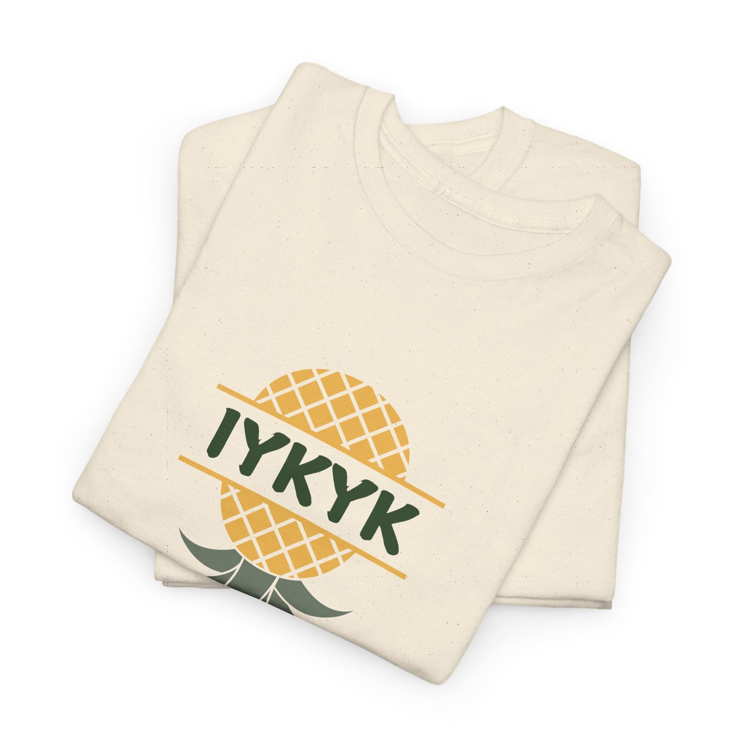 IYKYK Pinneapple Shirt