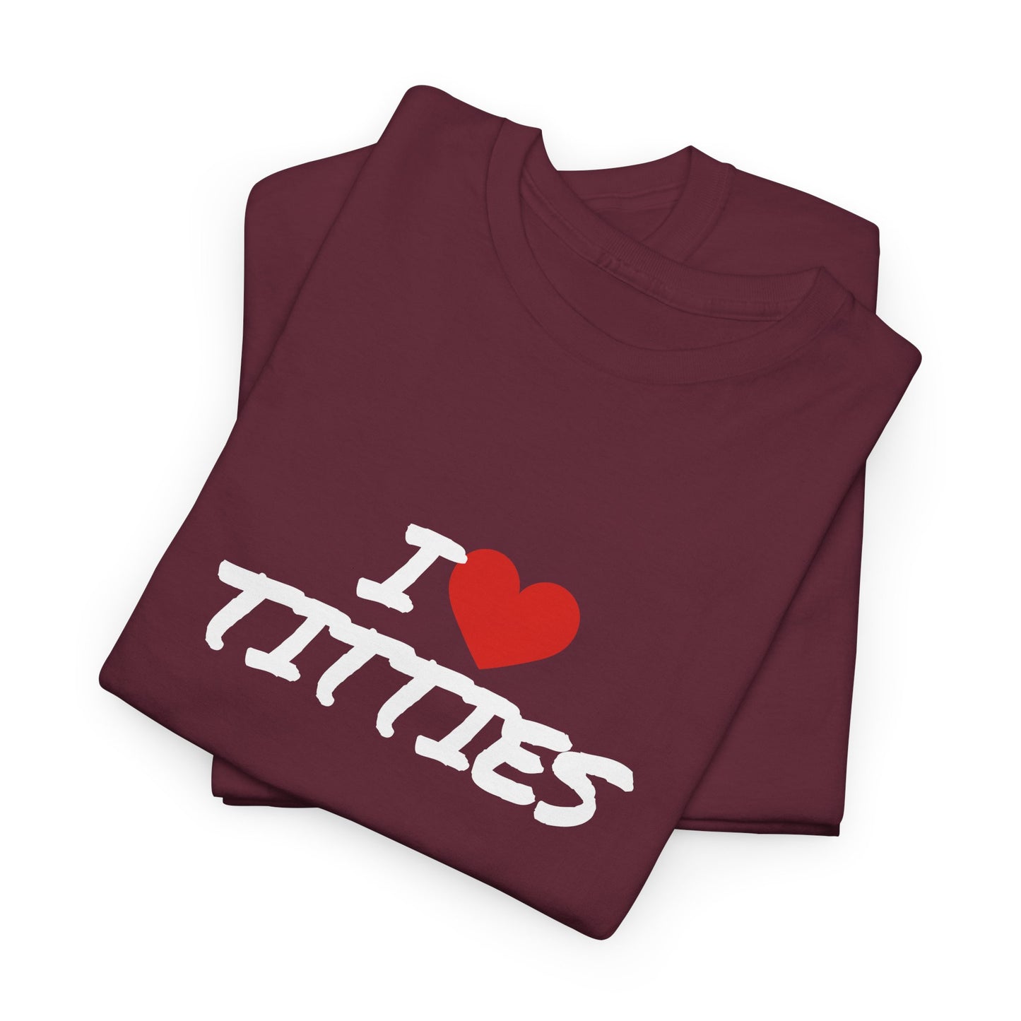 I Heart Titties Shirt