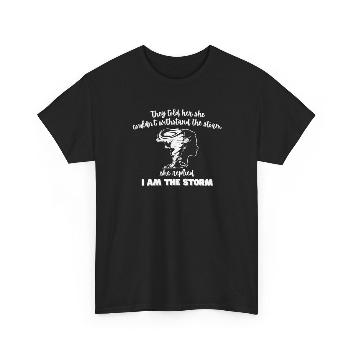 I am the Storm Shirt