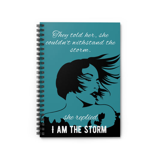 I am the Storm - Spiral Notebook