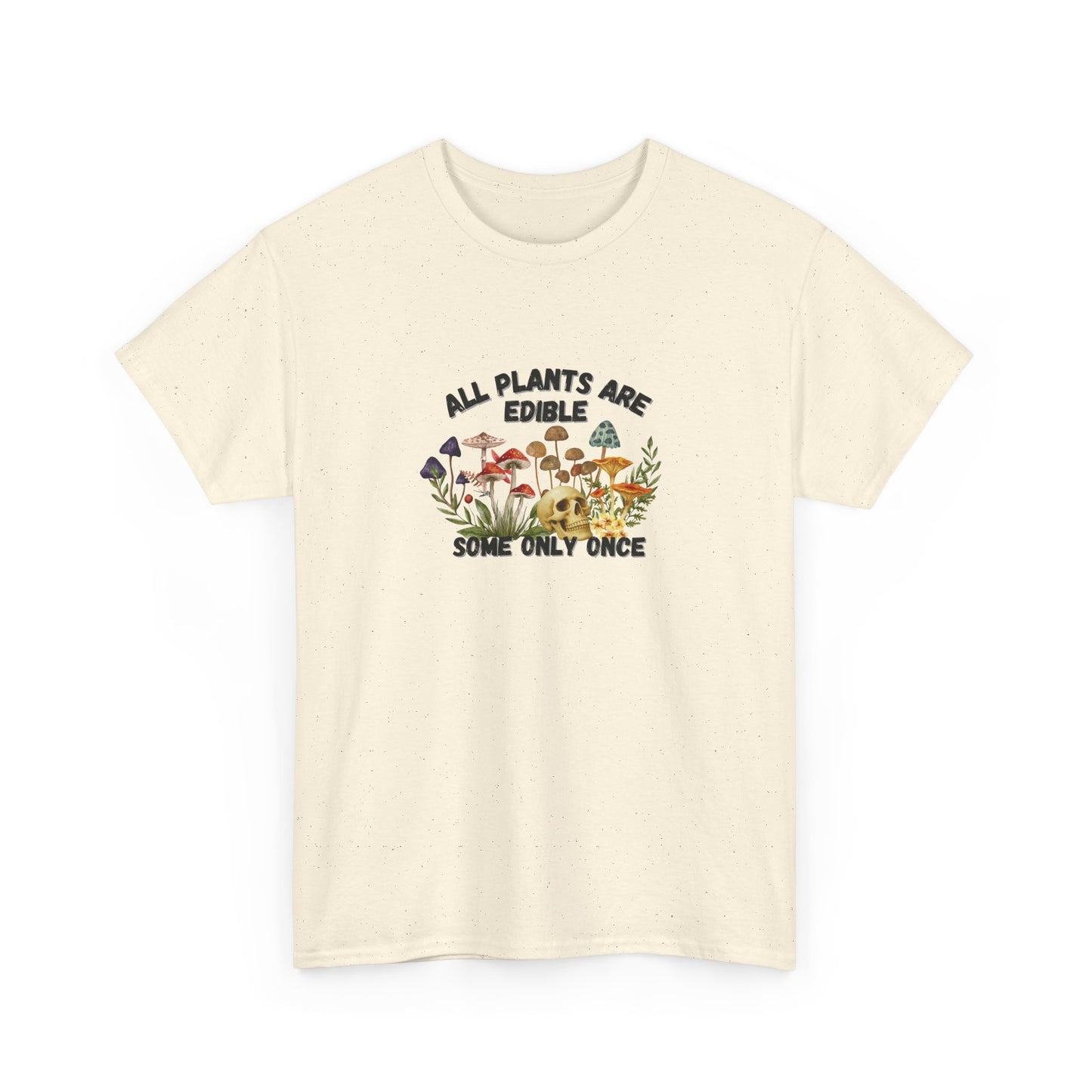 All Plants are Edible Shirt