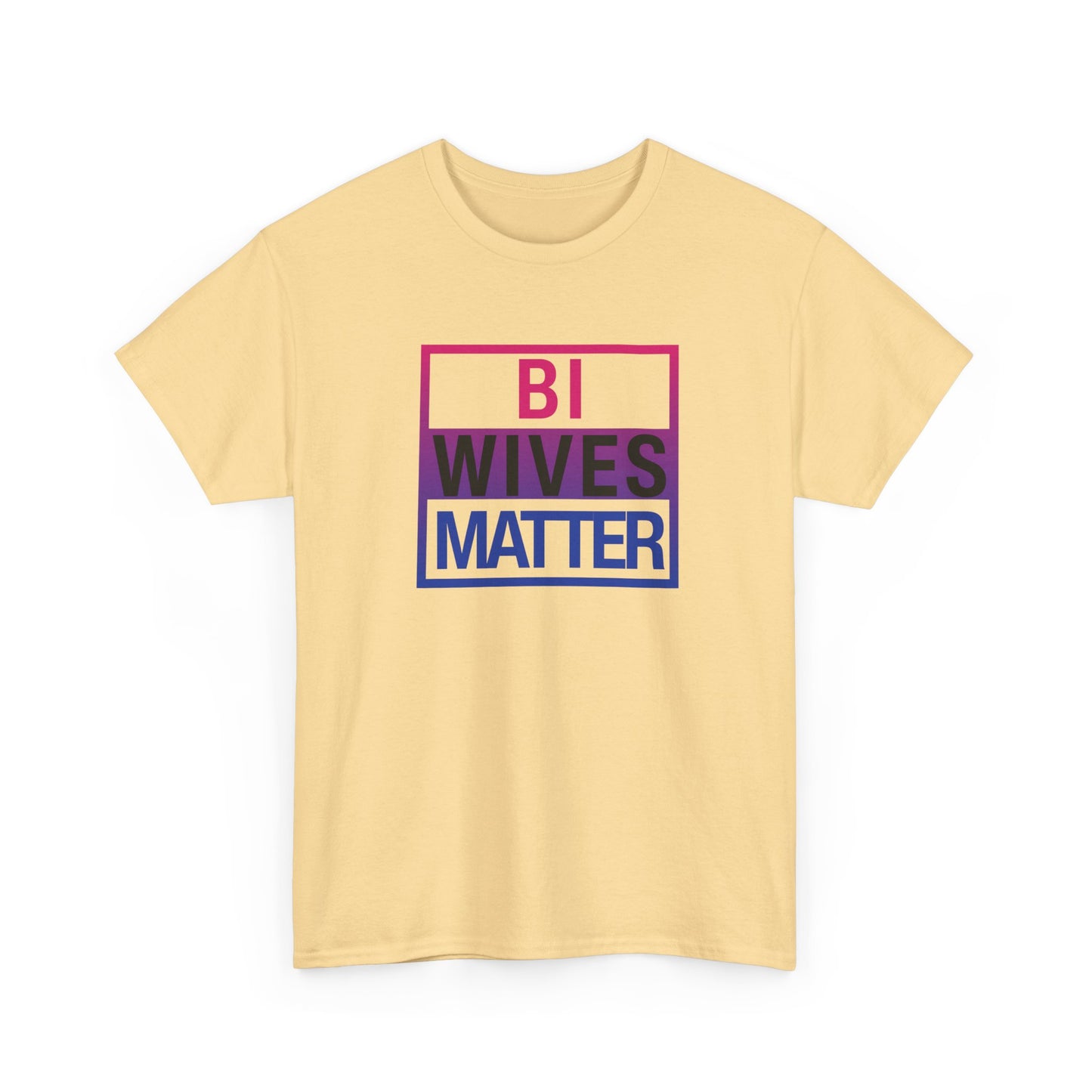 Bi Wives Matter Shirt
