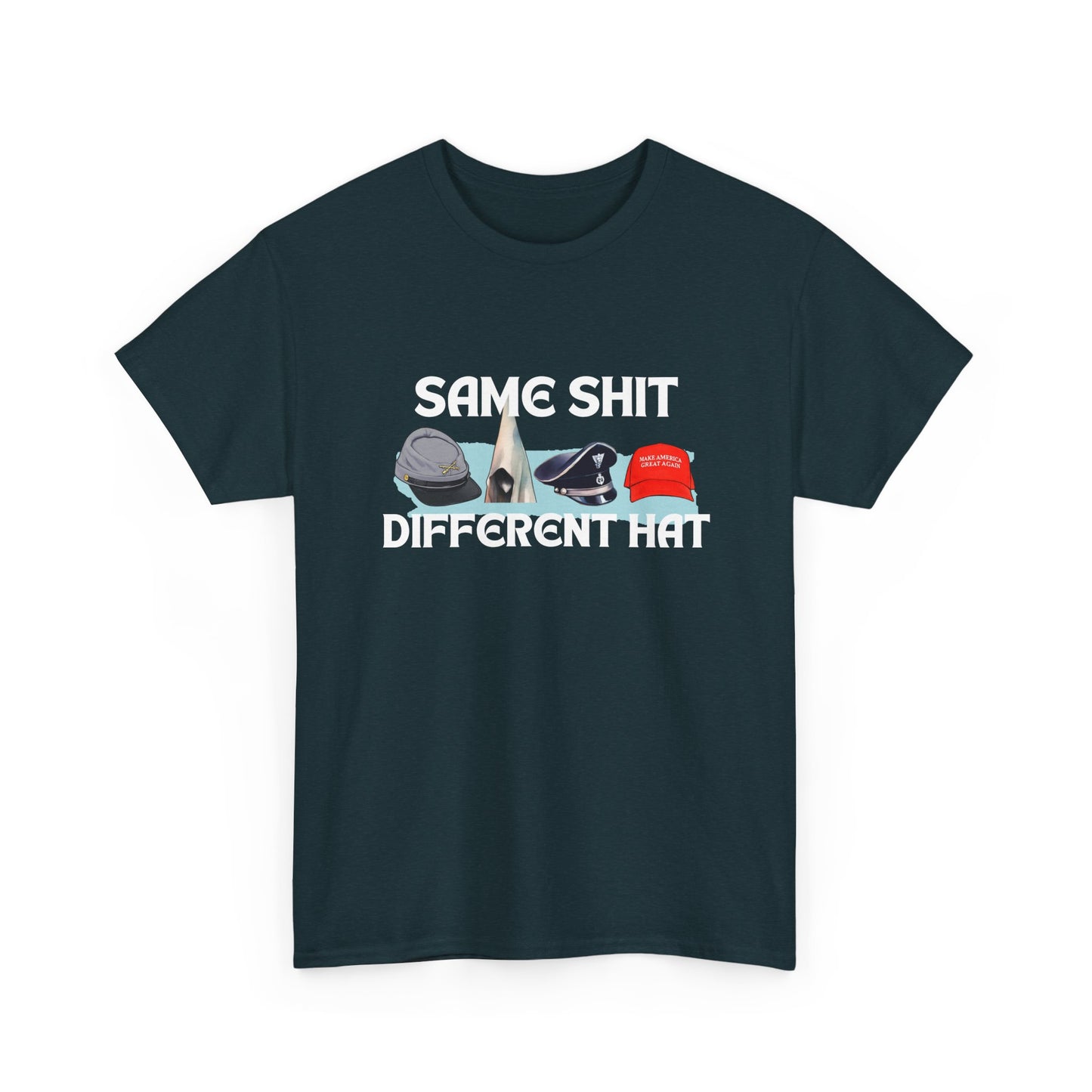 Same Shit, Different Hat Shirt
