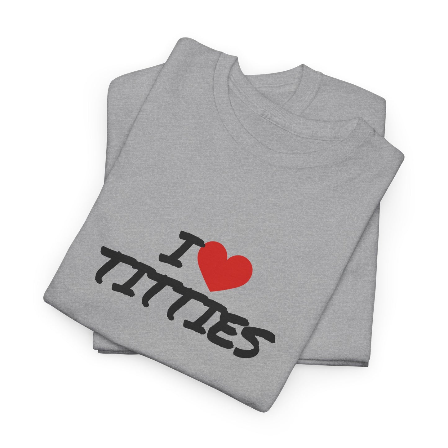 I Heart Titties Shirt