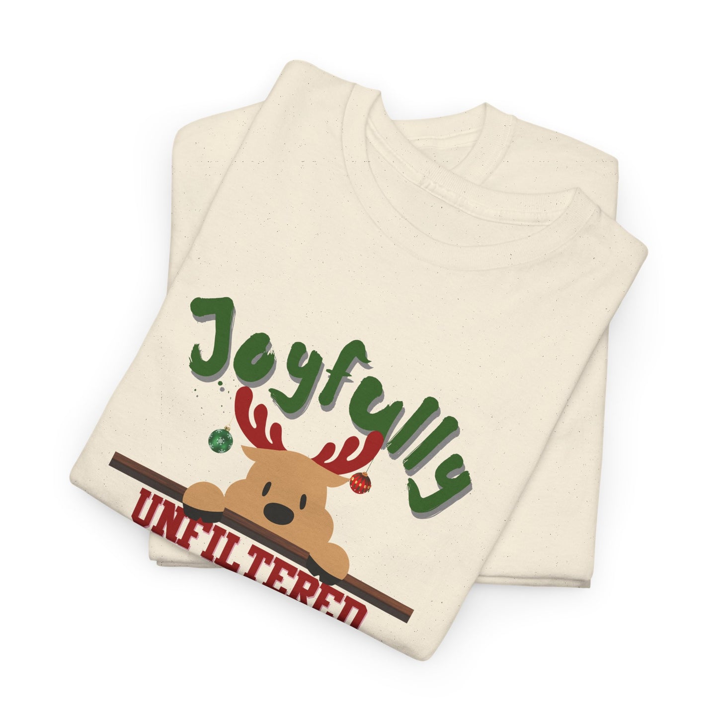Joyfully Unfiltered Shirt