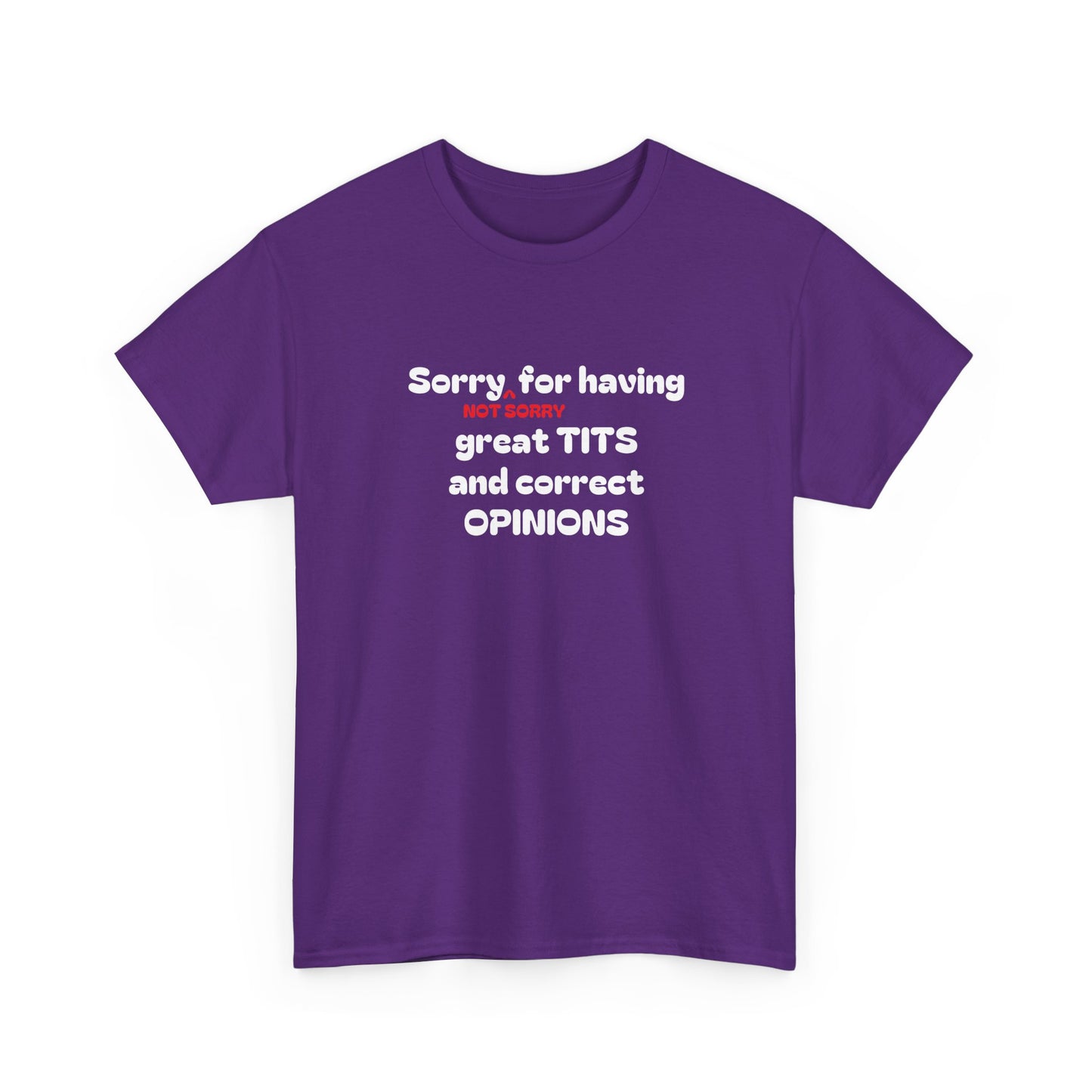 Sorry, Not Sorry Shirt