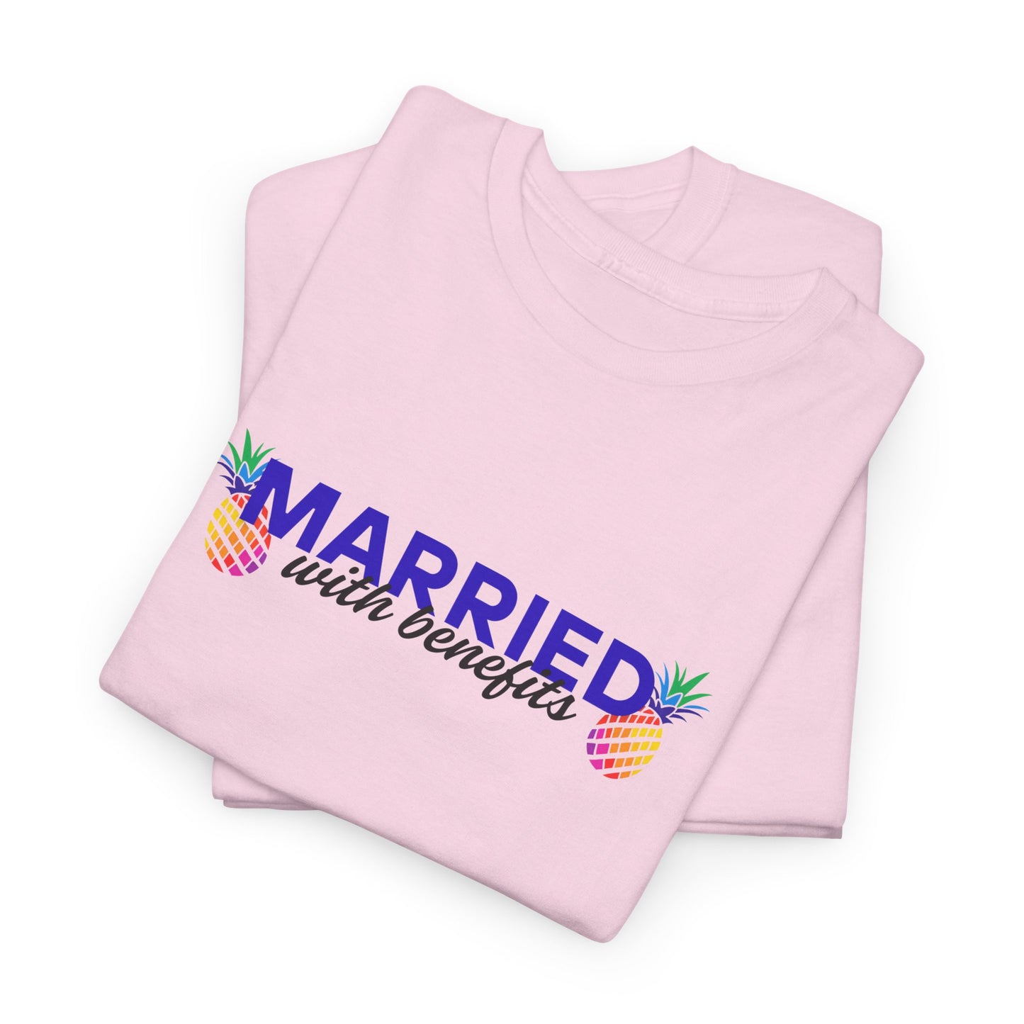 Married with Benefits Shirt