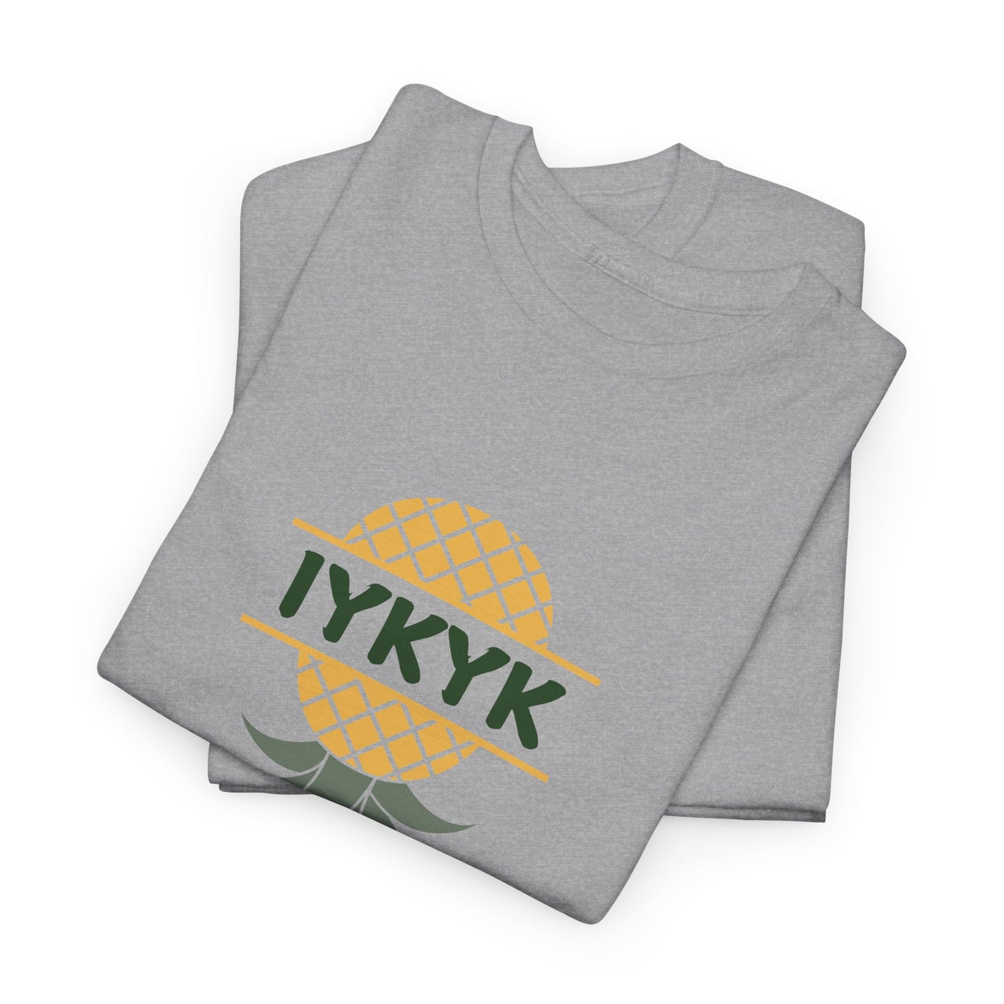 IYKYK Pinneapple Shirt