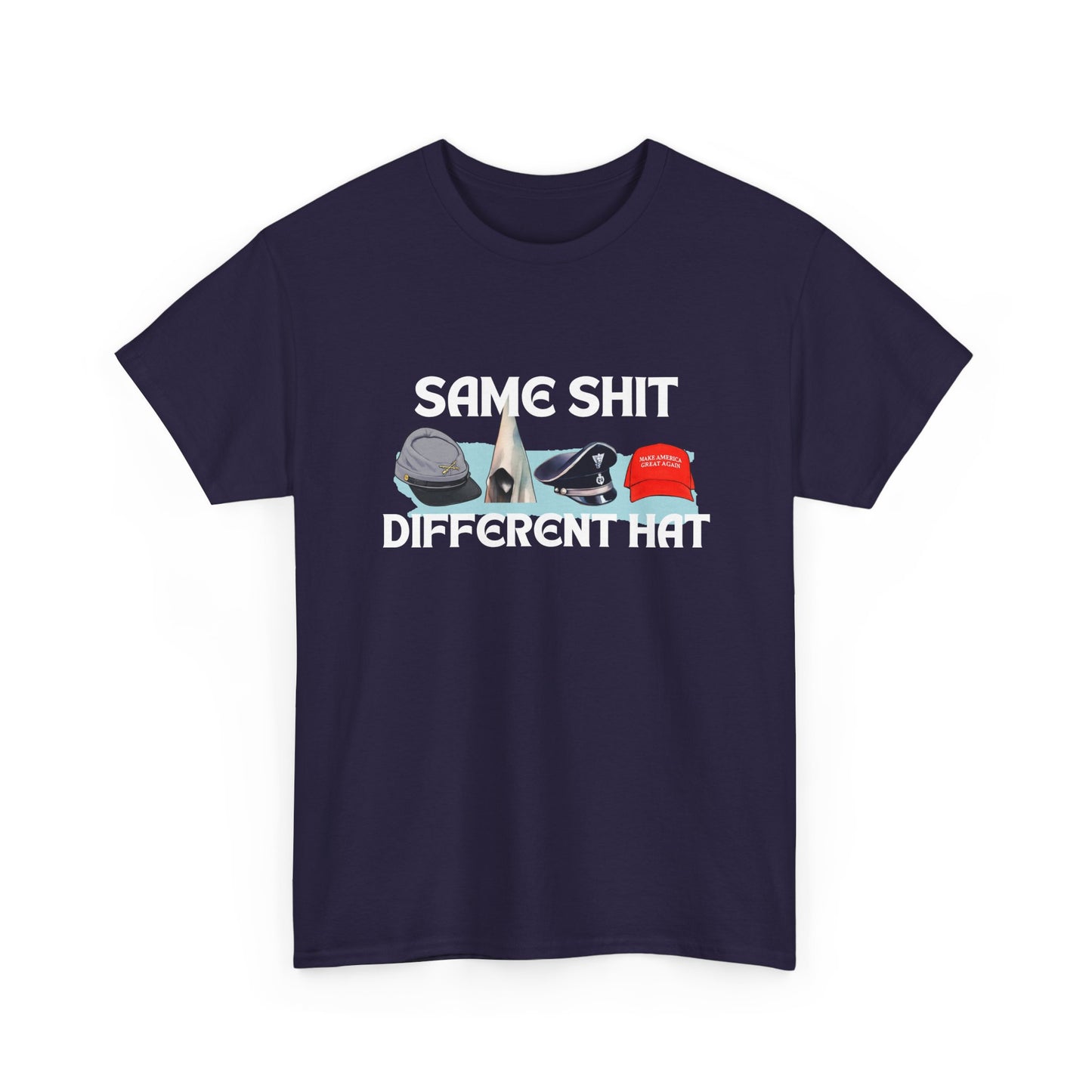 Same Shit, Different Hat Shirt