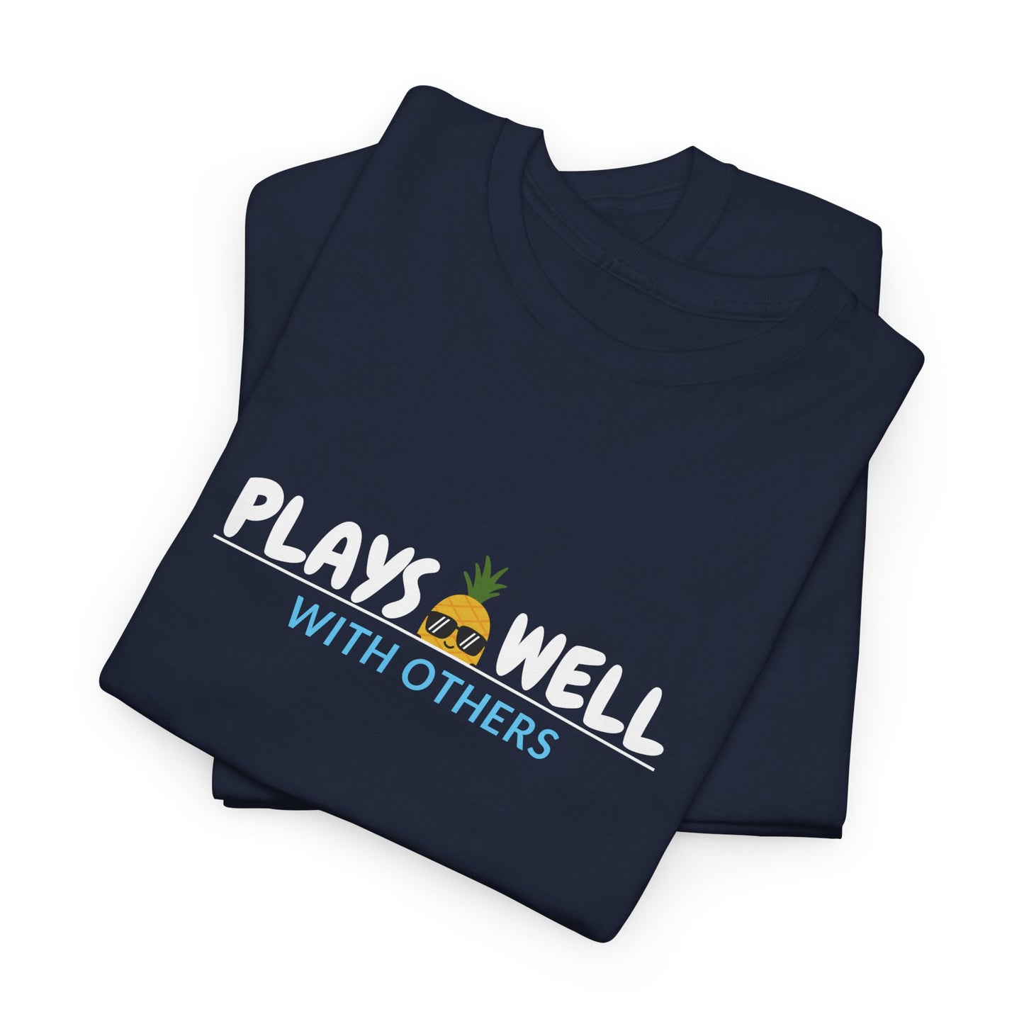 Plays Well With Others Shirt