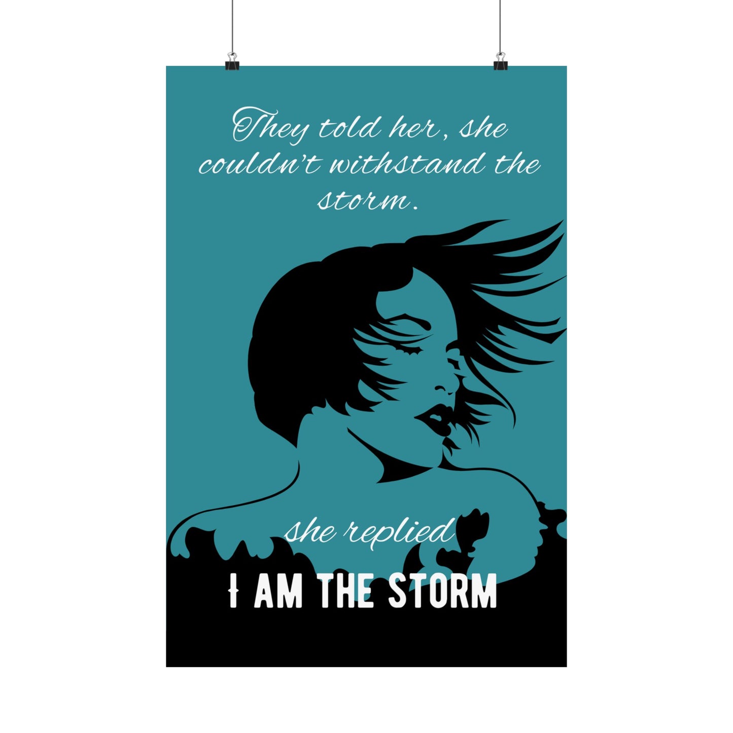 I am the Storm - Premium Matte Vertical Posters