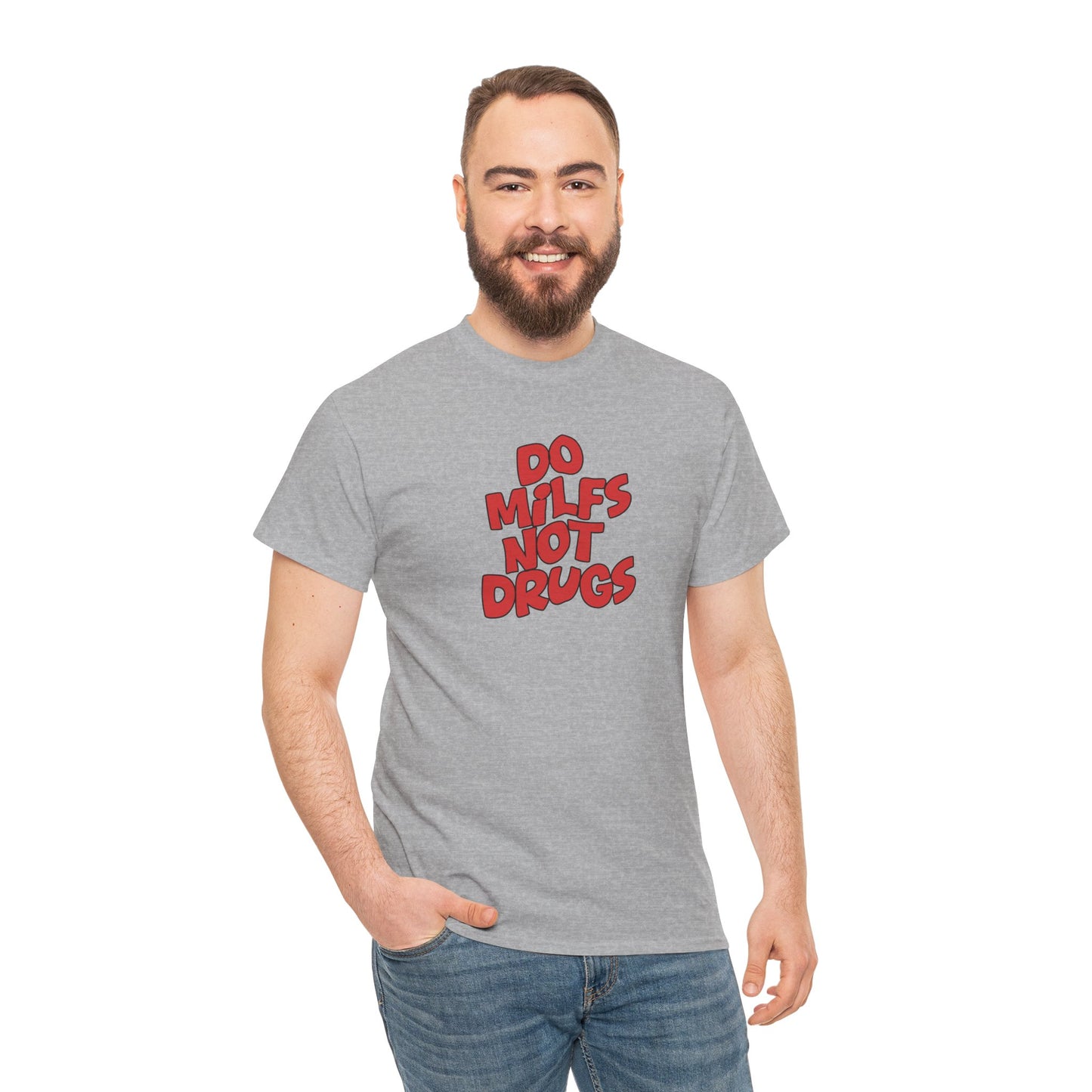 Do MILFS not Drugs Shirt