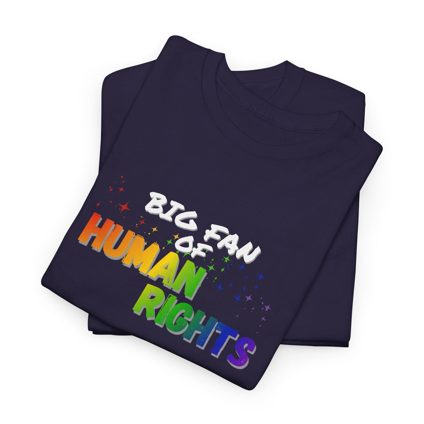 Big Fan of Human Rights Shirt