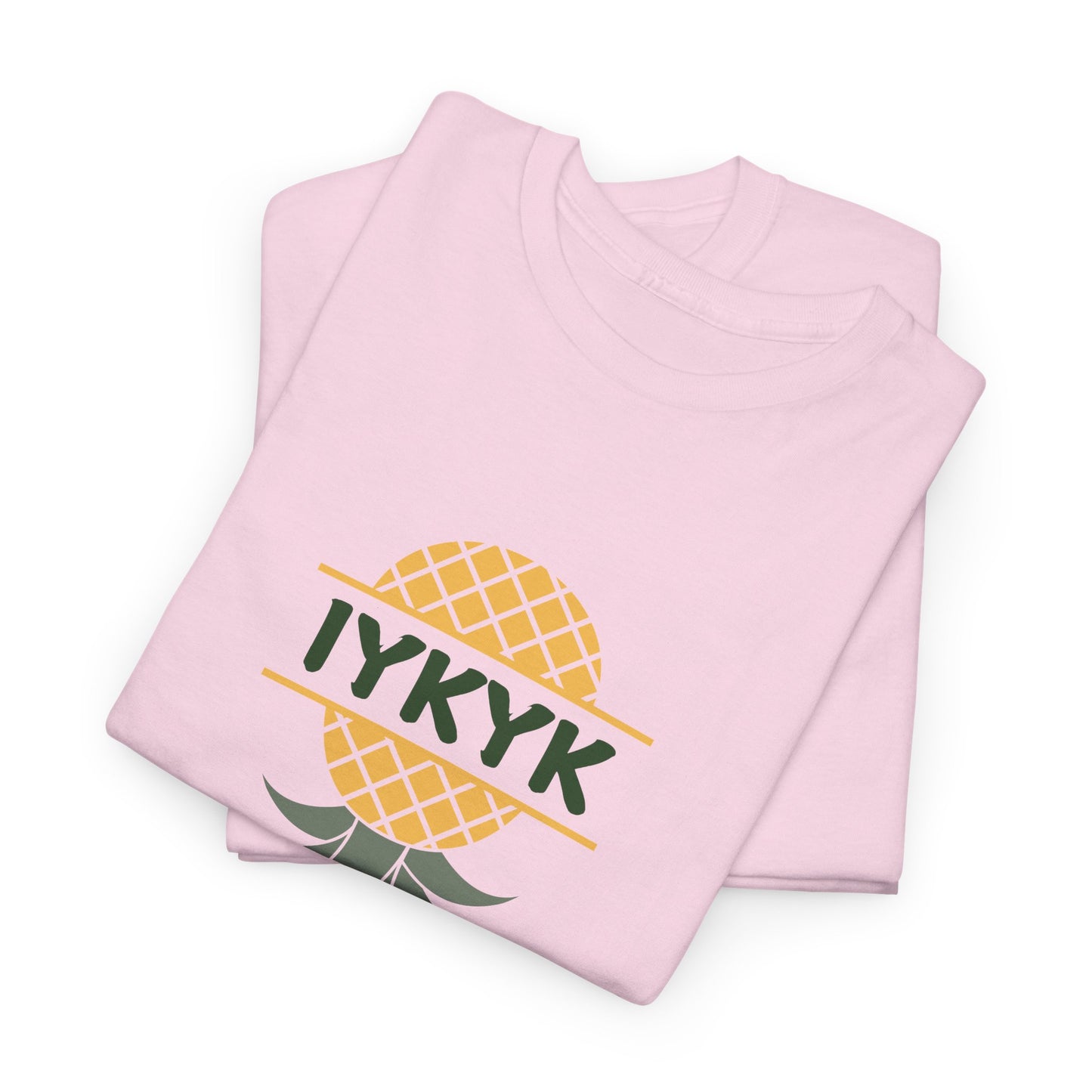 IYKYK Pinneapple Shirt