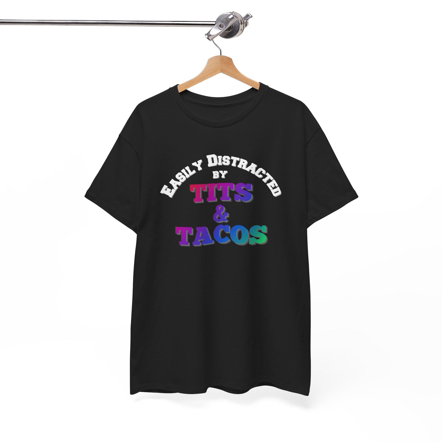 Easily Distracted by Tacos Shirt