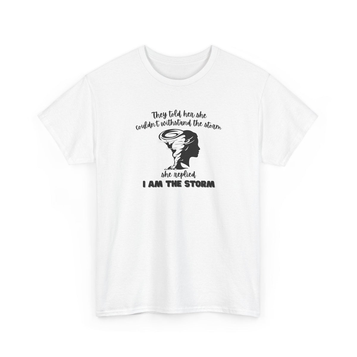 I am the Storm Shirt